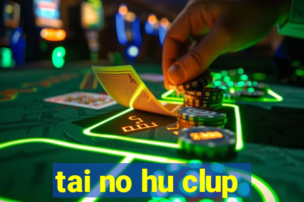 tai no hu clup