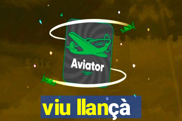 viu llançà