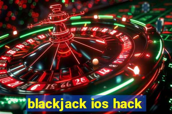 blackjack ios hack