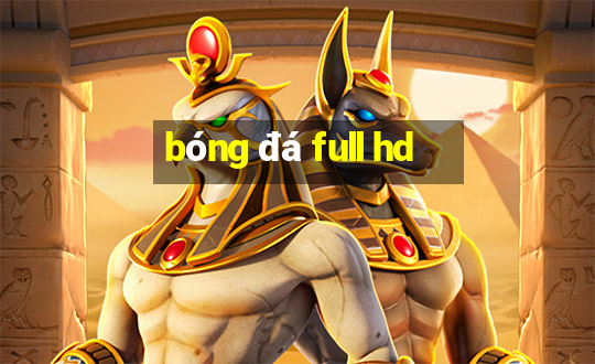 bóng đá full hd