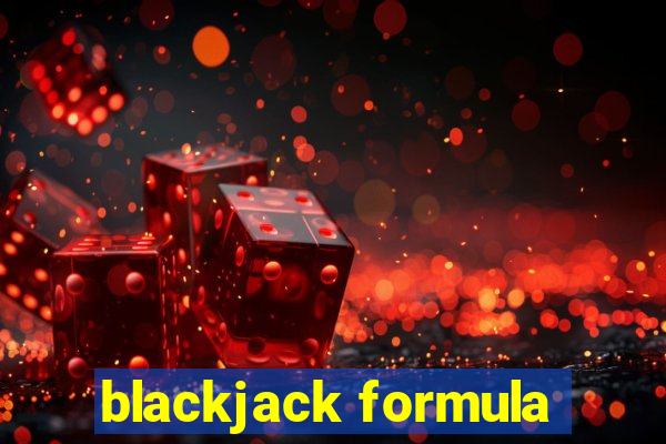 blackjack formula