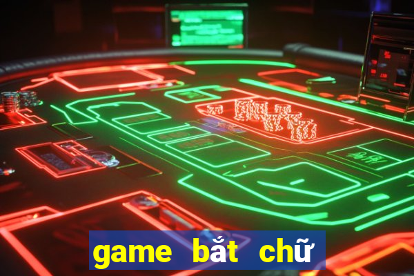 game bắt chữ đuổi hình bắt chữ online