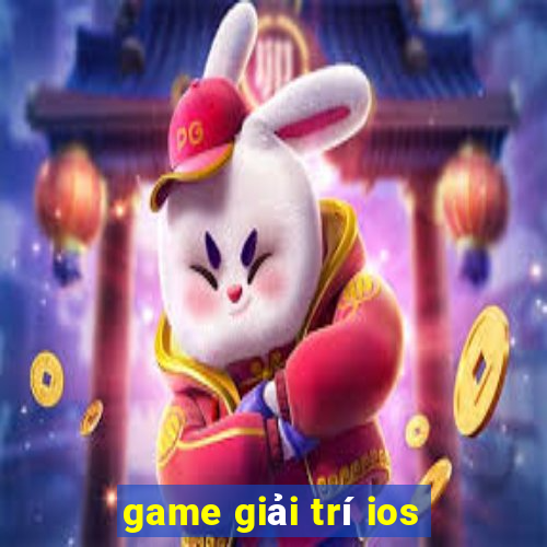 game giải trí ios