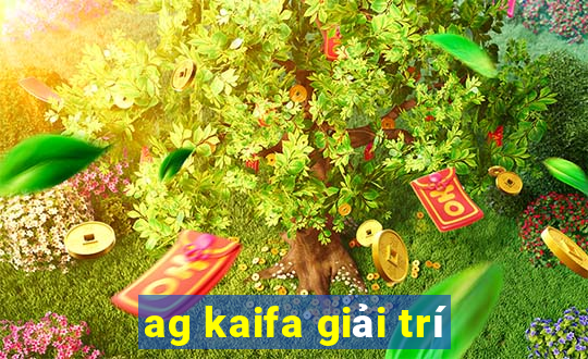 ag kaifa giải trí