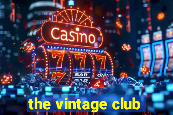 the vintage club