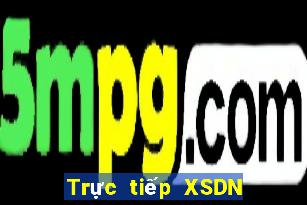 Trực tiếp XSDN ngày 10