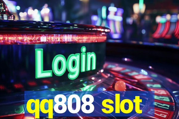 qq808 slot