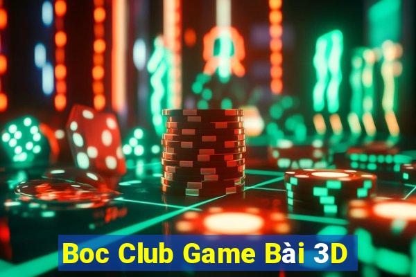 Boc Club Game Bài 3D