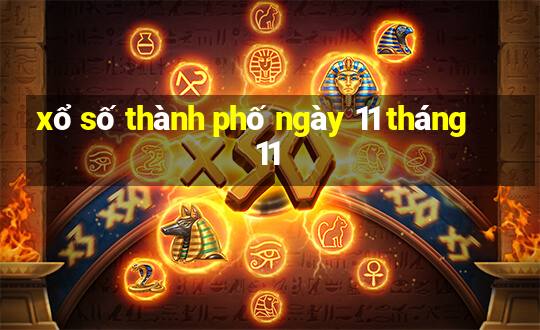 xổ số thành phố ngày 11 tháng 11