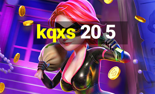 kqxs 20 5