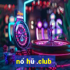 nổ hũ .club