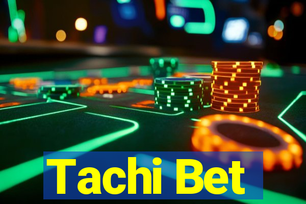 Tachi Bet