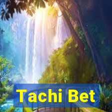 Tachi Bet