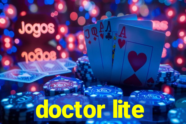 doctor lite