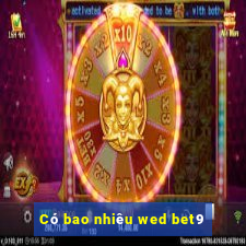 Có bao nhiêu wed bet9