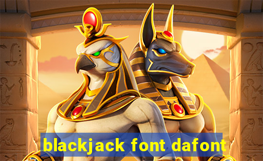 blackjack font dafont