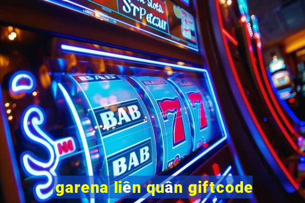 garena liên quân giftcode