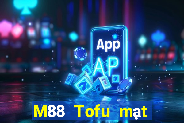 M88 Tofu mạt chược chạy nhanh