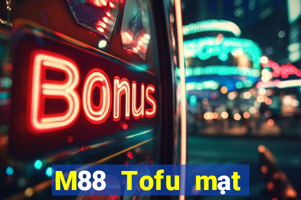 M88 Tofu mạt chược chạy nhanh