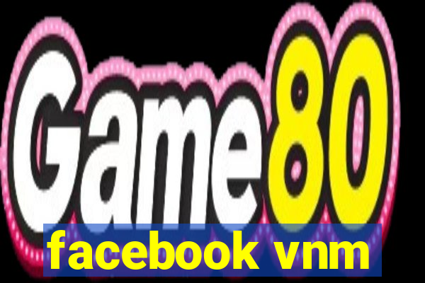 facebook vnm