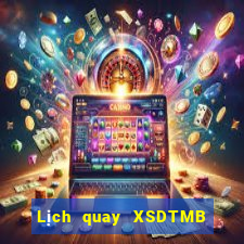 Lịch quay XSDTMB ngày 4