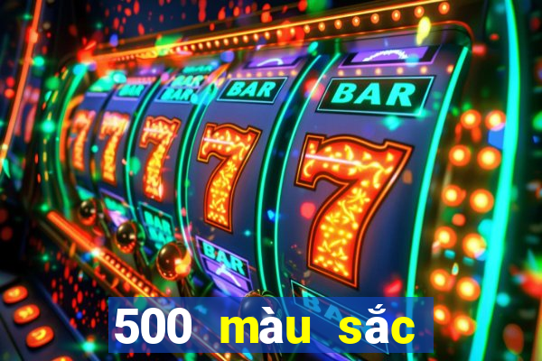 500 màu sắc nhanh ba tải về