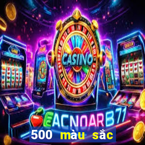 500 màu sắc nhanh ba tải về