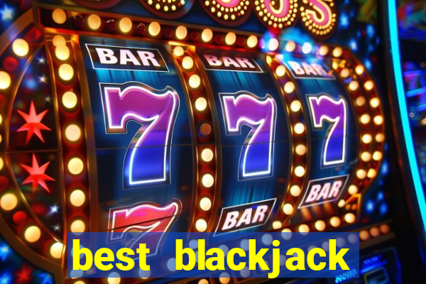 best blackjack table to play