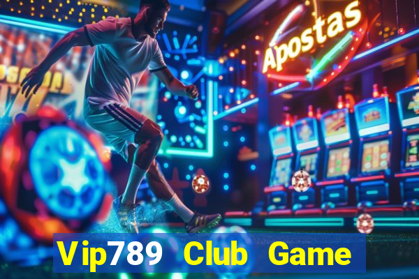 Vip789 Club Game Bài Đổi Thưởng B52