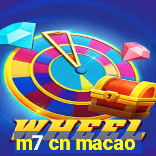 m7 cn macao