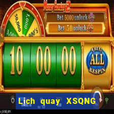 Lịch quay XSQNG ngày 29