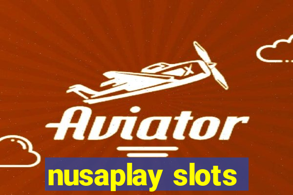 nusaplay slots