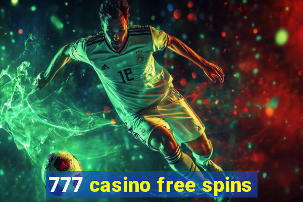 777 casino free spins