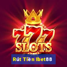 Rút Tiền Ibet88