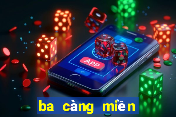 ba càng miền bắc 1 ăn bao nhiêu