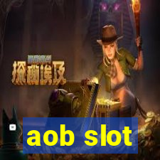 aob slot