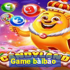 Game bàibão