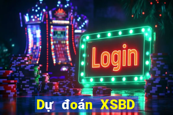 Dự đoán XSBD ngày 24