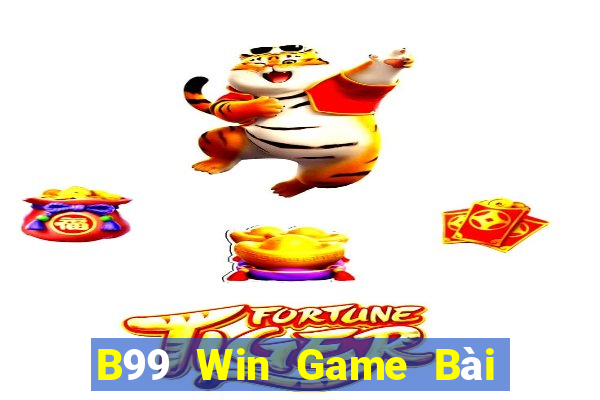 B99 Win Game Bài Binh 9 Cây