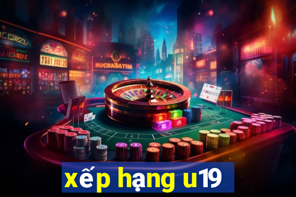 xếp hạng u19