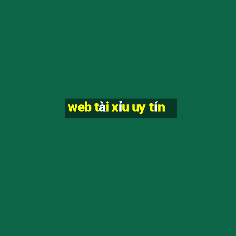 web tài xỉu uy tín