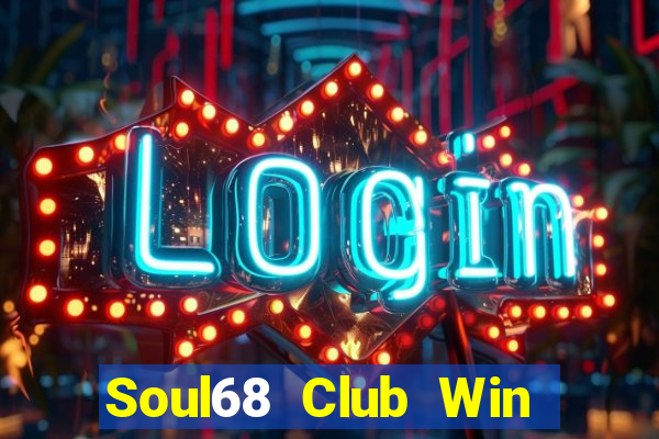 Soul68 Club Win Game Bài