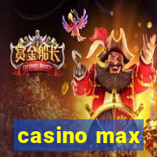 casino max