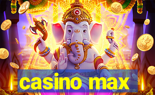 casino max