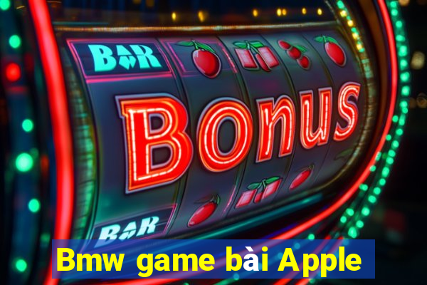 Bmw game bài Apple