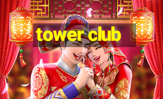 tower club