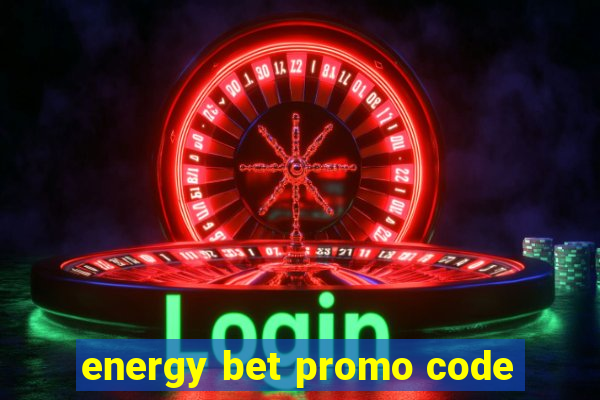 energy bet promo code