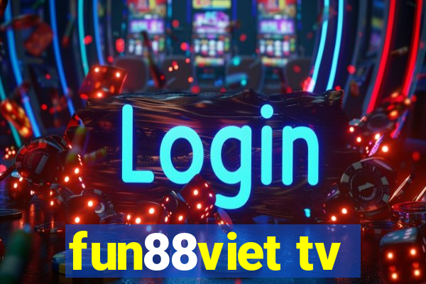 fun88viet tv