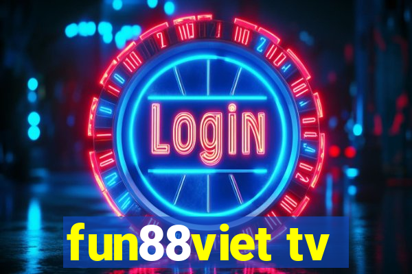 fun88viet tv