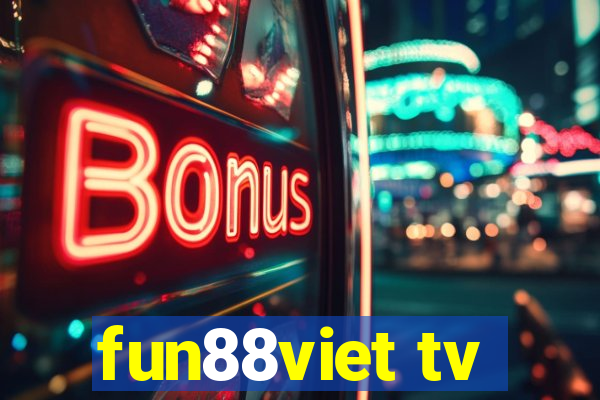 fun88viet tv